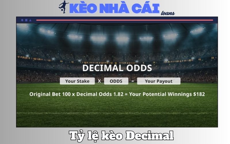 Tỷ Lệ Kèo Decimal Là Gì? Cách Cá Cược Dễ Thắng Nhất